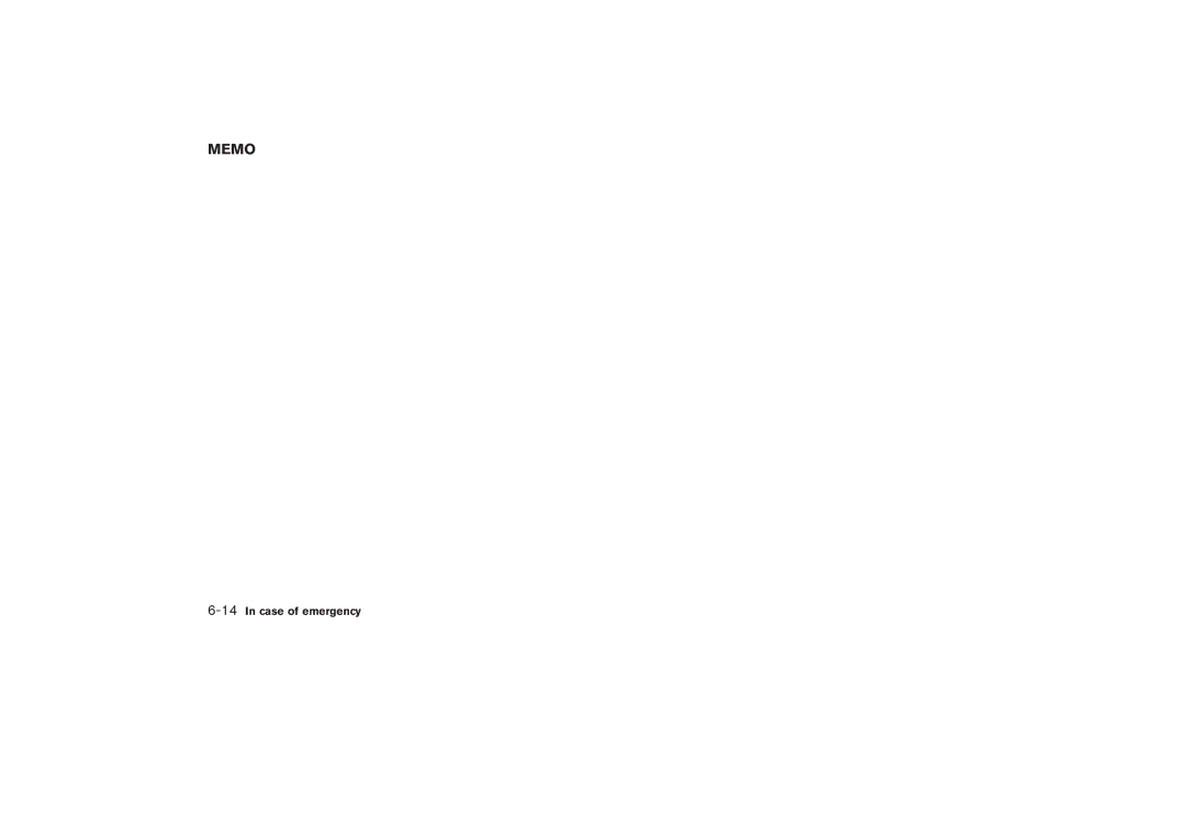 Nissan Z33-D owner manual Memo, 14In case of emergency 