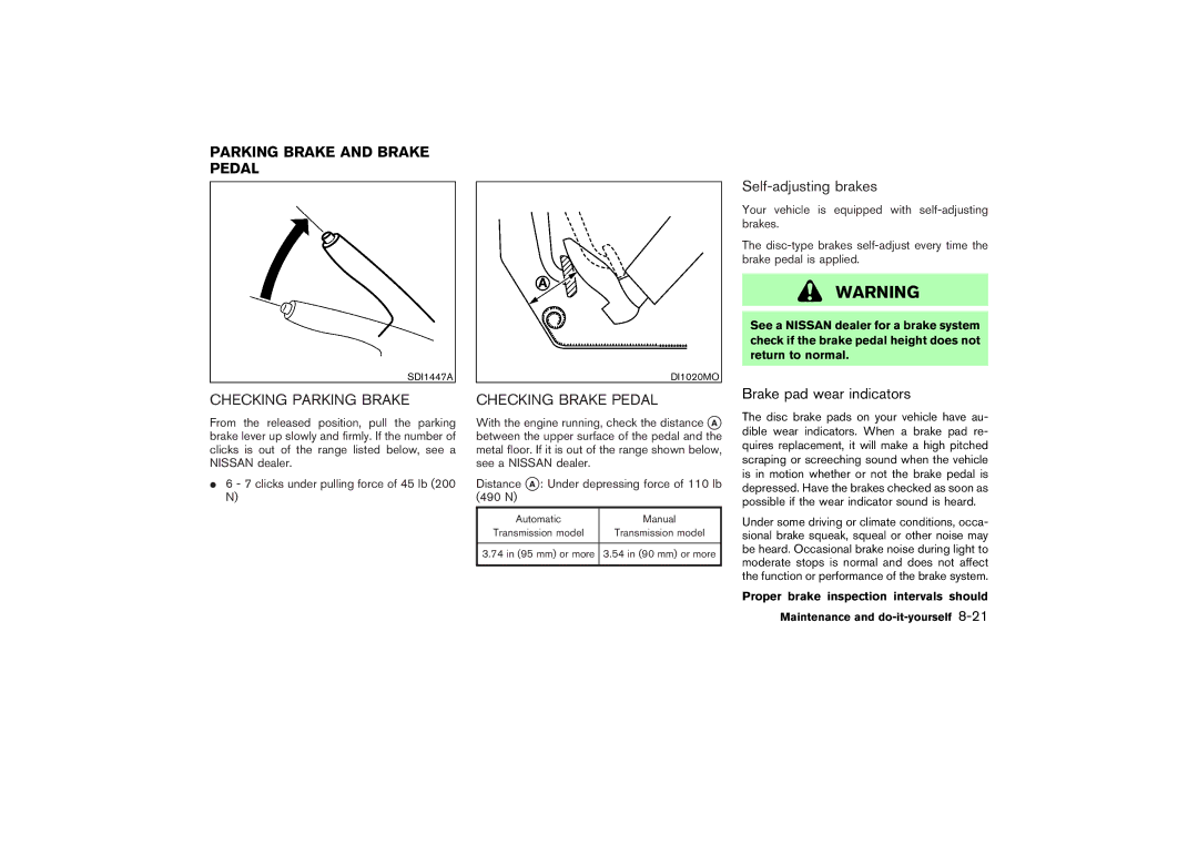 Nissan Z33-D Parking Brake and Brake Pedal, Checking Parking Brake, Checking Brake Pedal, Self-adjusting brakes 