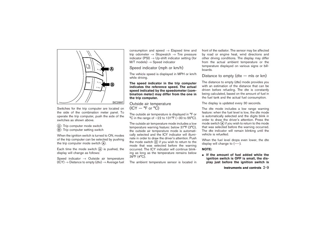 Nissan Z33-D owner manual Speed indicator mph or km/h, Distance to empty dte mls or km 