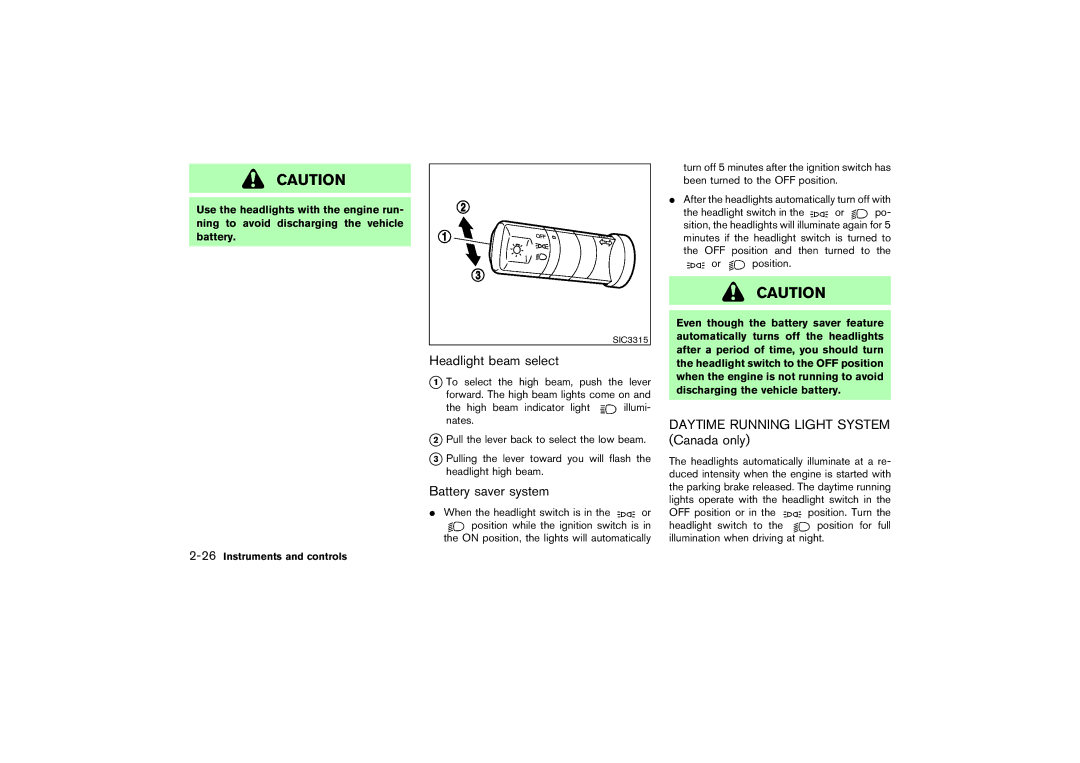 Nissan Z33-D owner manual Headlight beam select, Battery saver system, Daytime Running Light System Canada only 