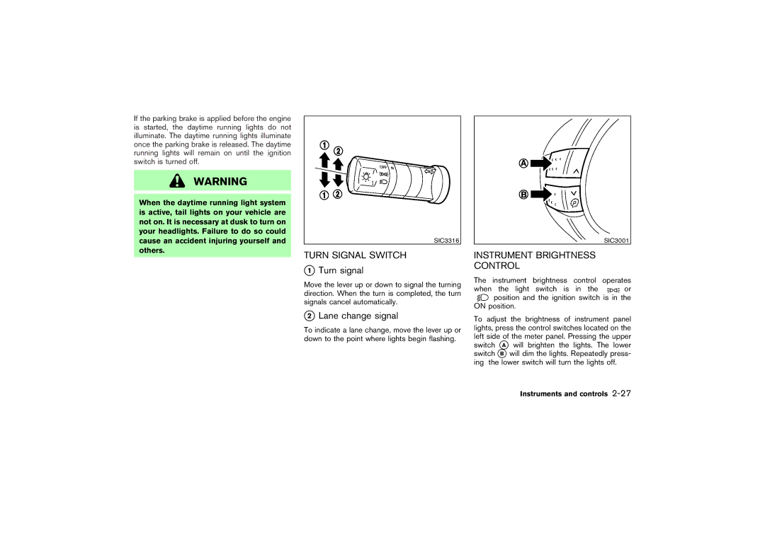 Nissan Z33-D owner manual Turn Signal Switch 1 Turn signal, Lane change signal, Instrument Brightness Control 