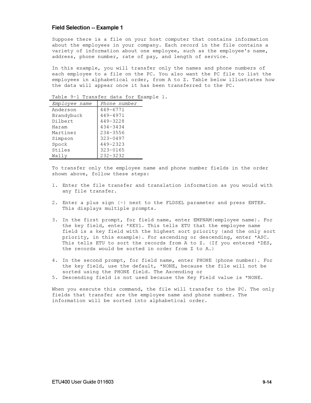 Nlynx ETU400 manual Field Selection -- Example 