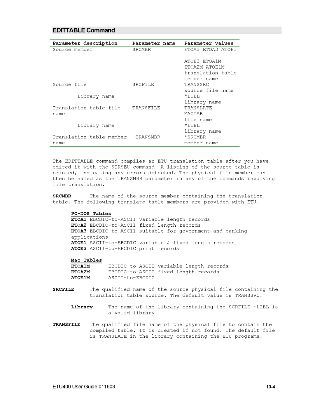 Nlynx ETU400 manual Edittable Command, PC-DOS Tables, Mac Tables 