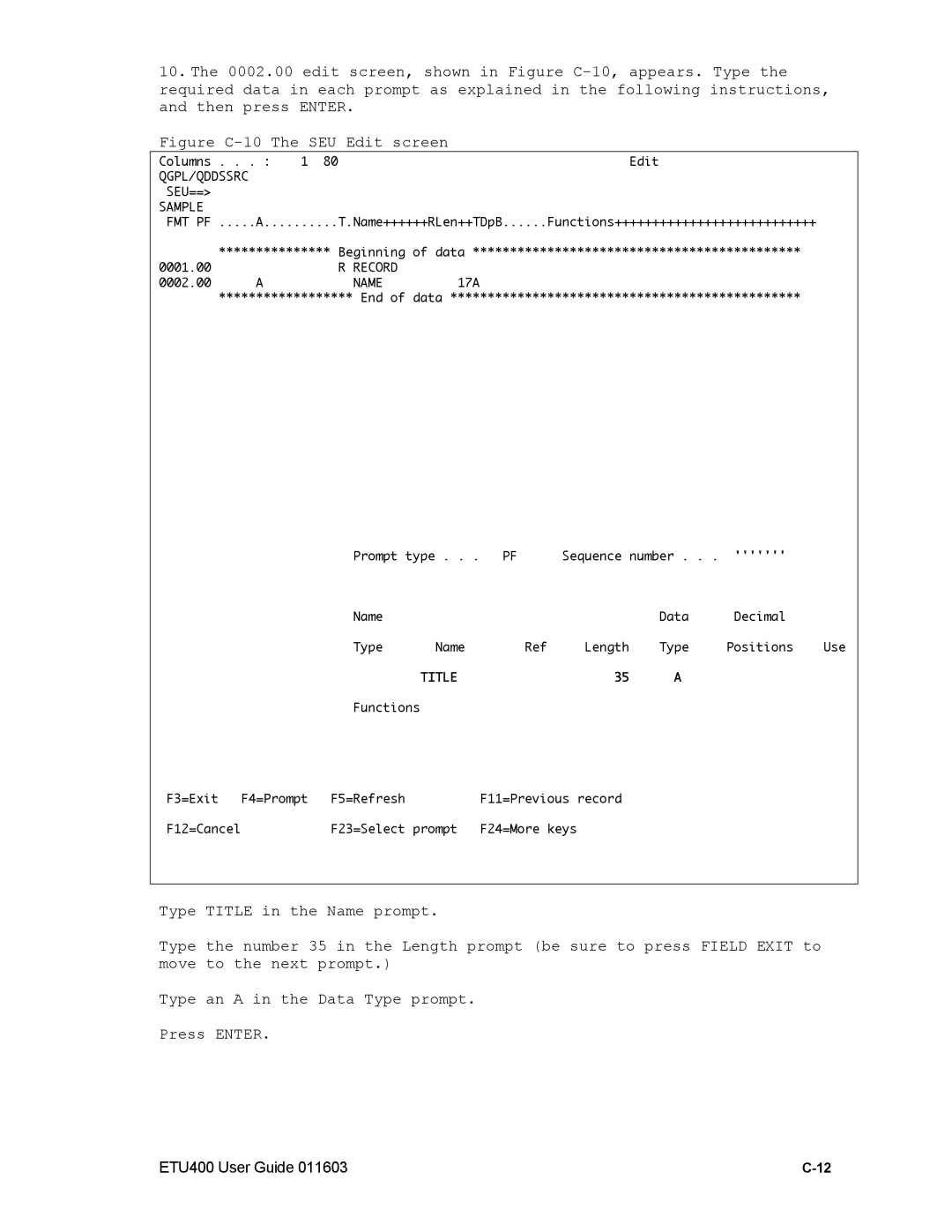 Nlynx ETU400 manual Figure C-10 The SEU Edit screen 