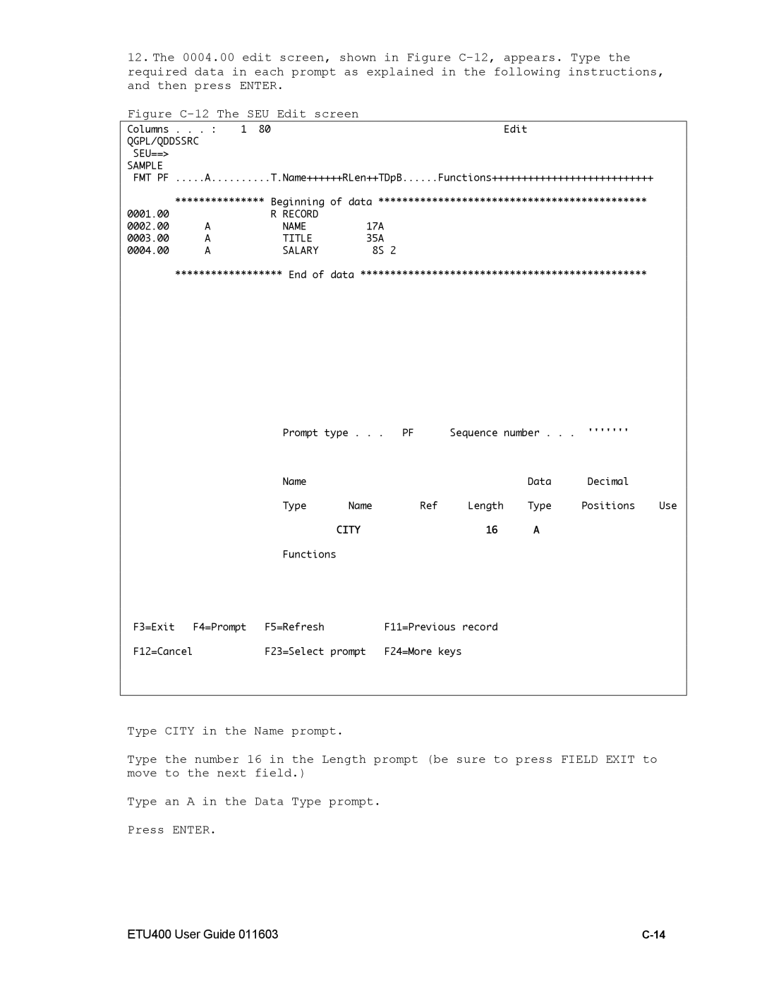 Nlynx ETU400 manual Figure C-12 The SEU Edit screen 