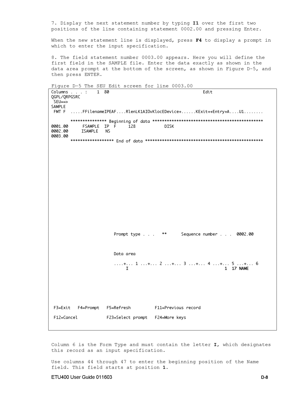 Nlynx ETU400 manual Figure D-5 The SEU Edit screen for line 