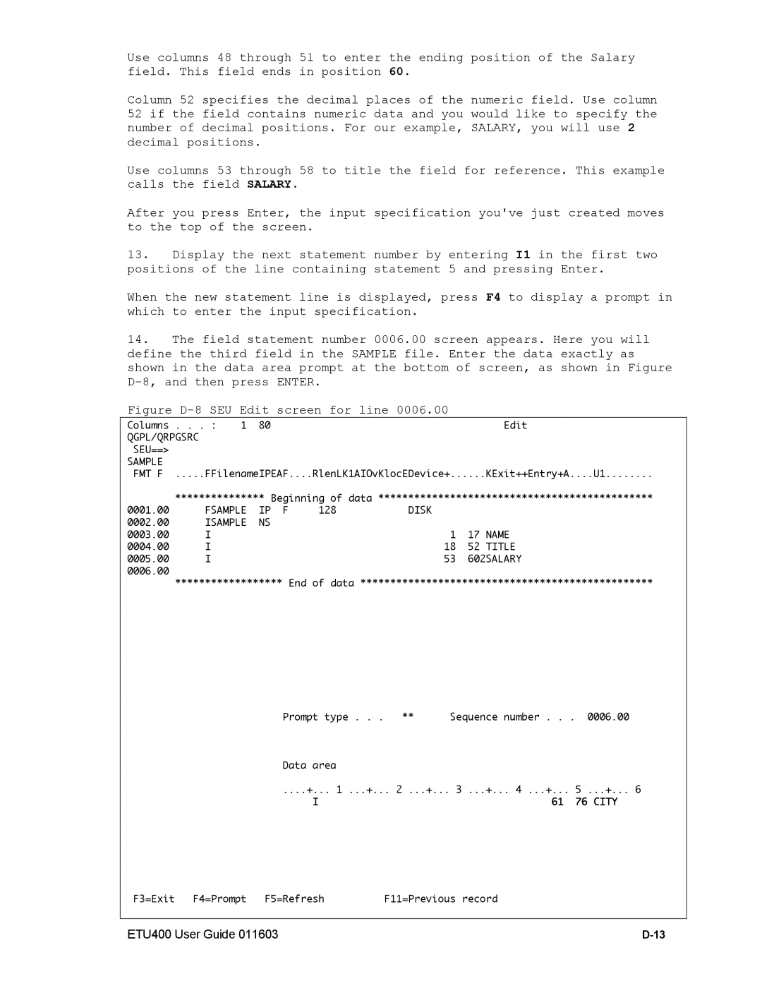 Nlynx ETU400 manual Figure D-8 SEU Edit screen for line 