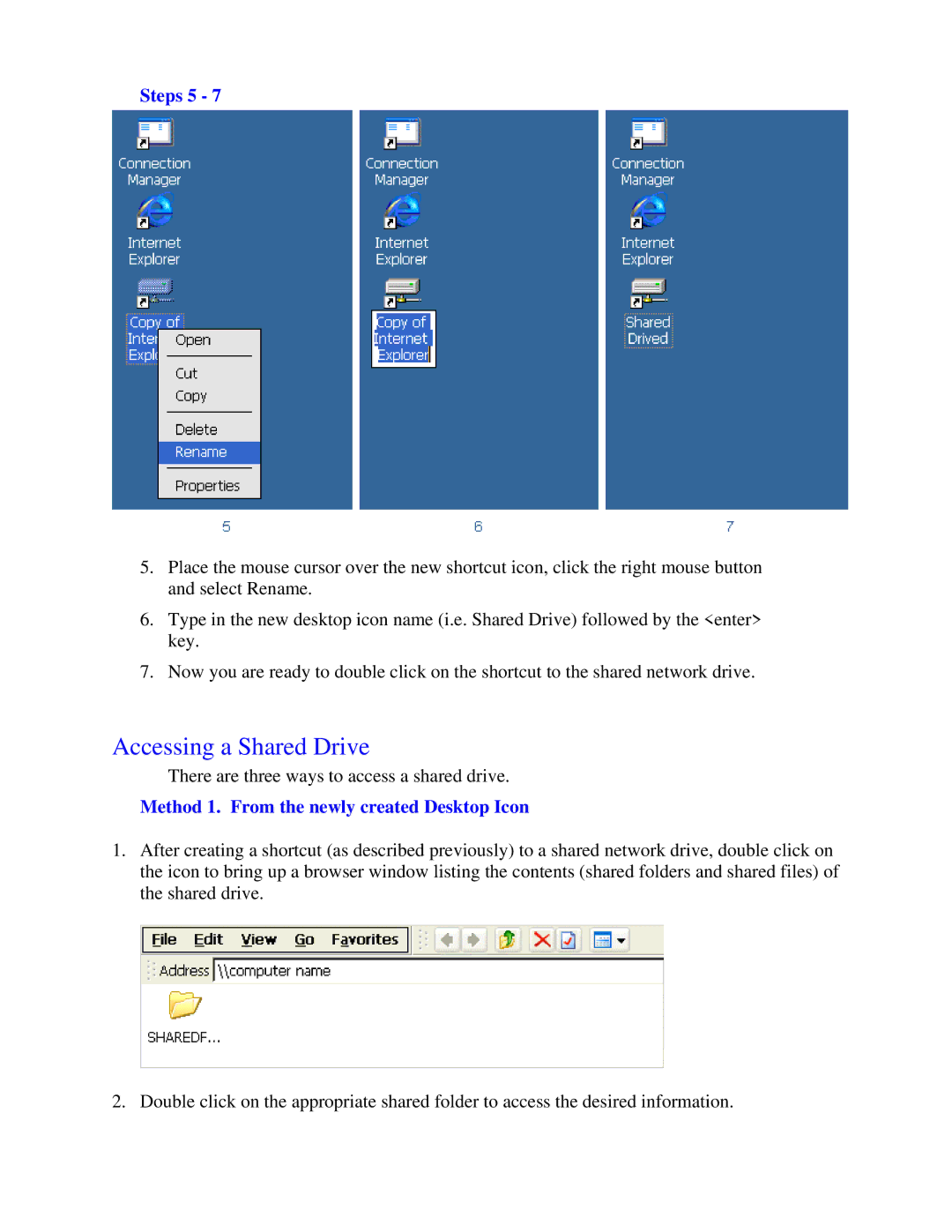 Nlynx MinIT6000 user manual Accessing a Shared Drive, Steps 5, Method 1. From the newly created Desktop Icon 