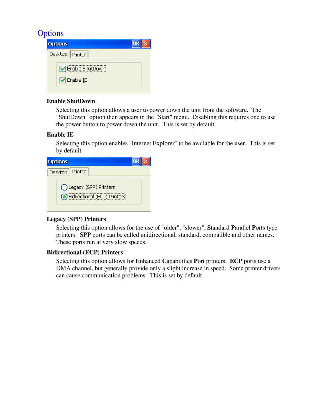 Nlynx MinIT6000 user manual Options, Enable ShutDown, Enable IE, Legacy SPP Printers, Bidirectional ECP Printers 