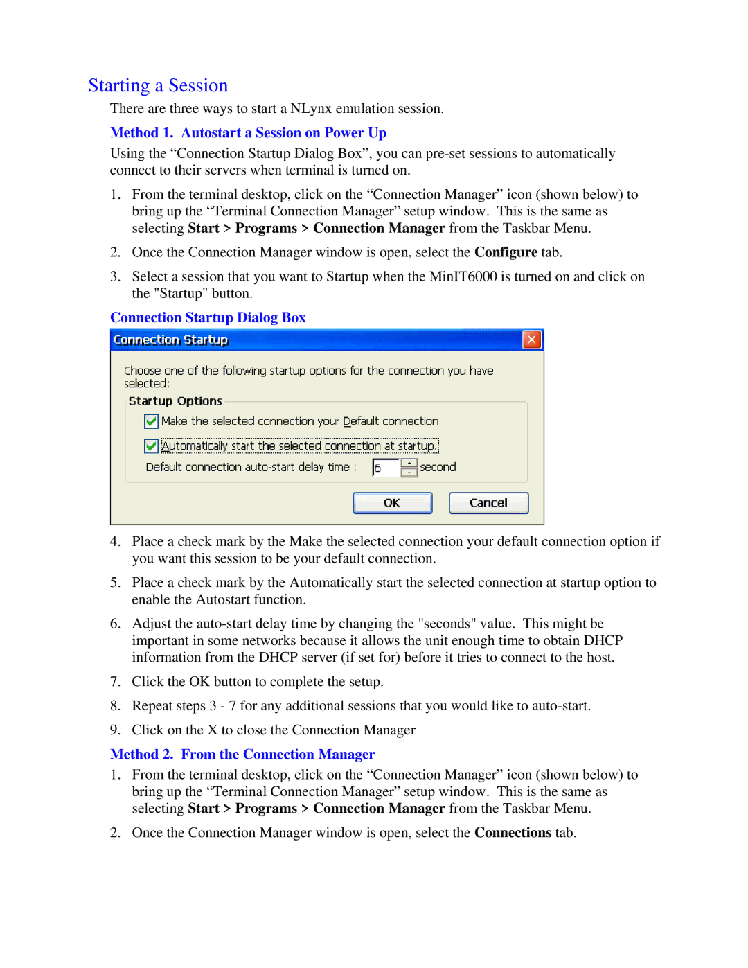 Nlynx MinIT6000 Starting a Session, Method 1. Autostart a Session on Power Up, Method 2. From the Connection Manager 