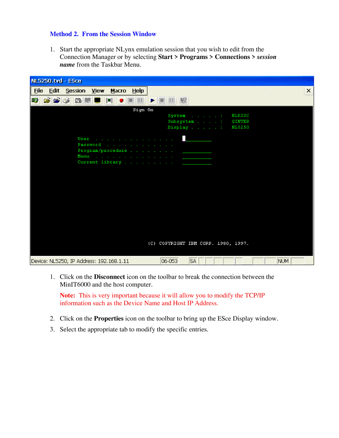 Nlynx MinIT6000 user manual Method 2. From the Session Window 