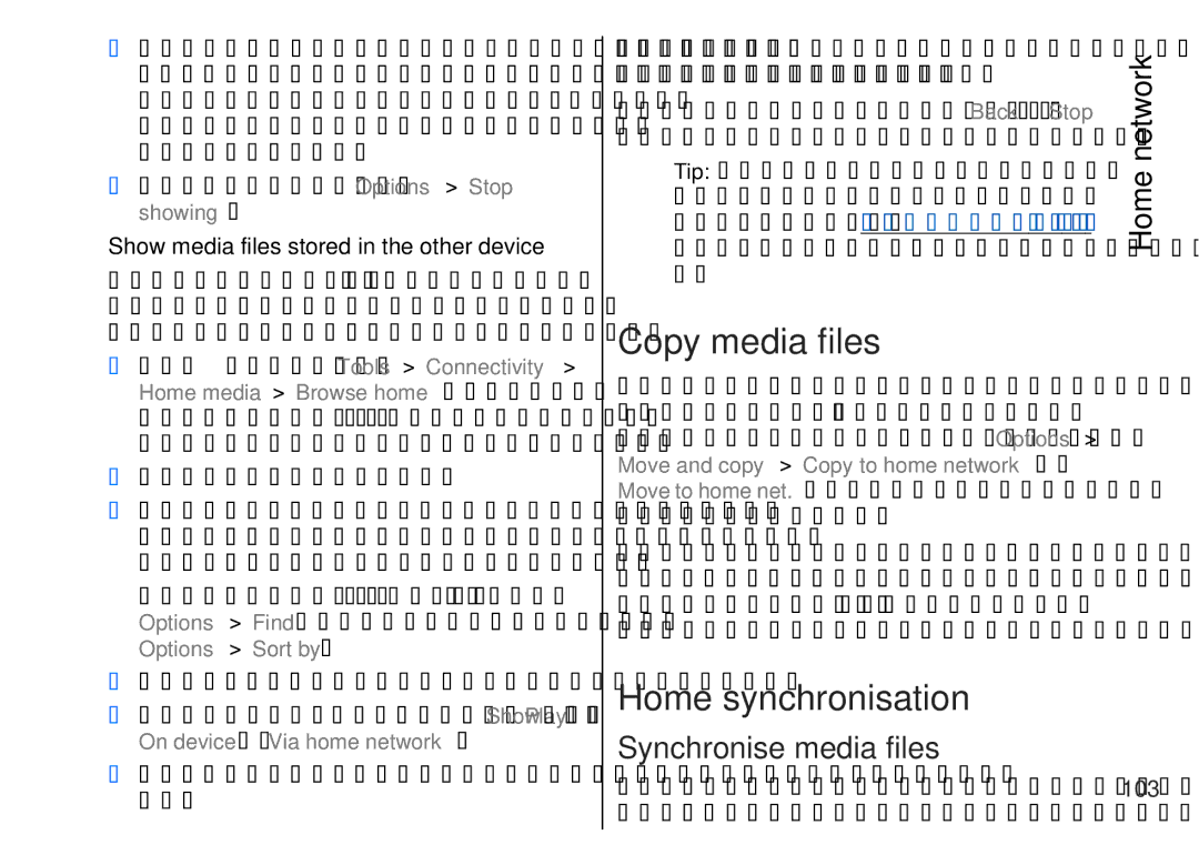 Nokia 002F4W8 Copy media files, Home synchronisation, Synchronise media files, Show media files stored in the other device 