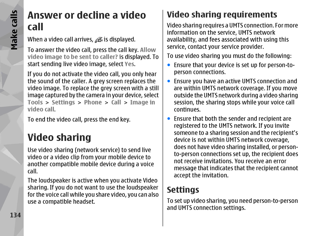 Nokia 002F4W8 manual Answer or decline a video call, Video sharing requirements, 134 