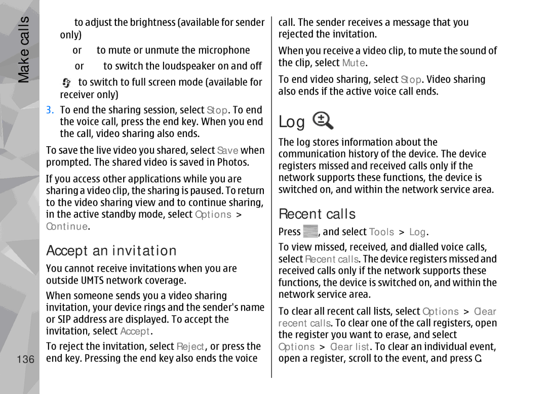 Nokia 002F4W8 manual Log, Accept an invitation, Recent calls 