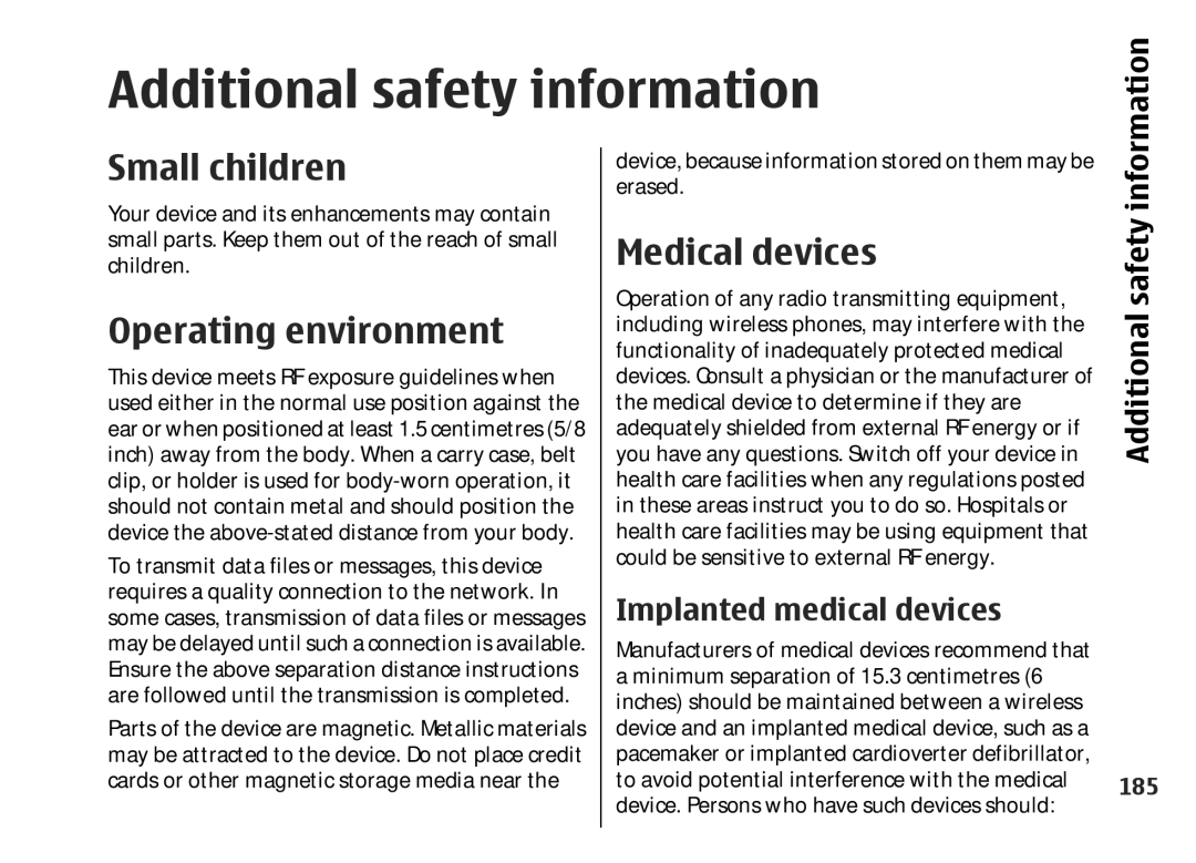 Nokia 002F4W8 manual Additional safety information, Small children, Operating environment, Medical devices 