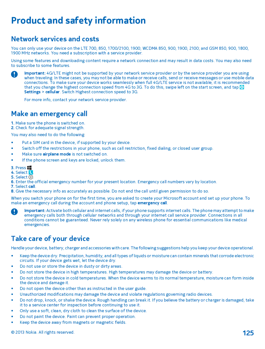 Nokia 1020 Product and safety information, Network services and costs, Make an emergency call, Take care of your device 