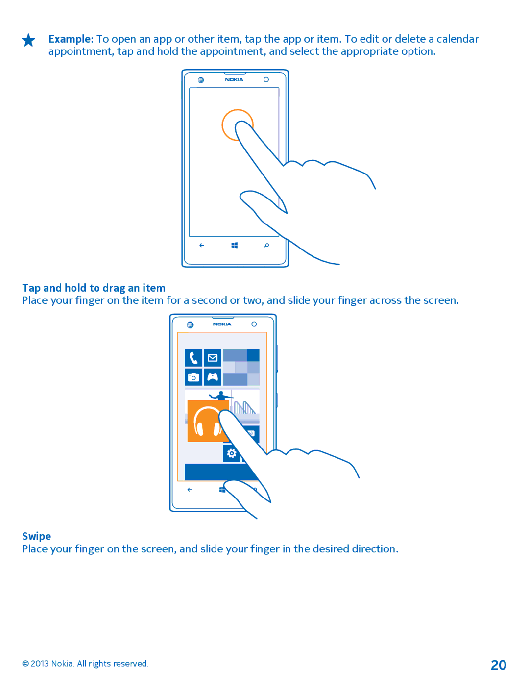 Nokia 1020 manual Tap and hold to drag an item, Swipe 