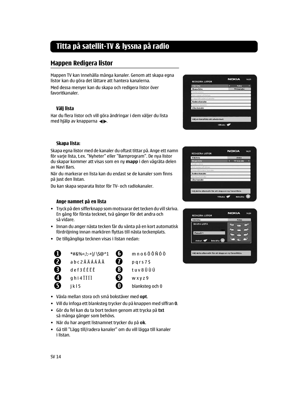 Nokia 110 S manual Mappen Redigera listor, Välj lista, Skapa lista, Ange namnet på en lista 