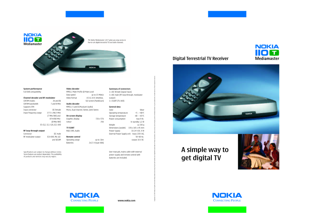 Nokia 110 T dimensions System performance Video decoder, Channel decoder and RF modulator, Audio decoder, General data 