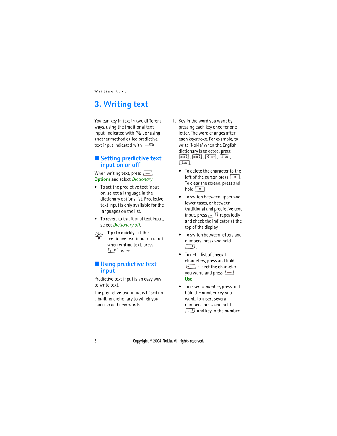 Nokia 1108 manual Writing text, Setting predictive text input on or off, Using predictive text input 