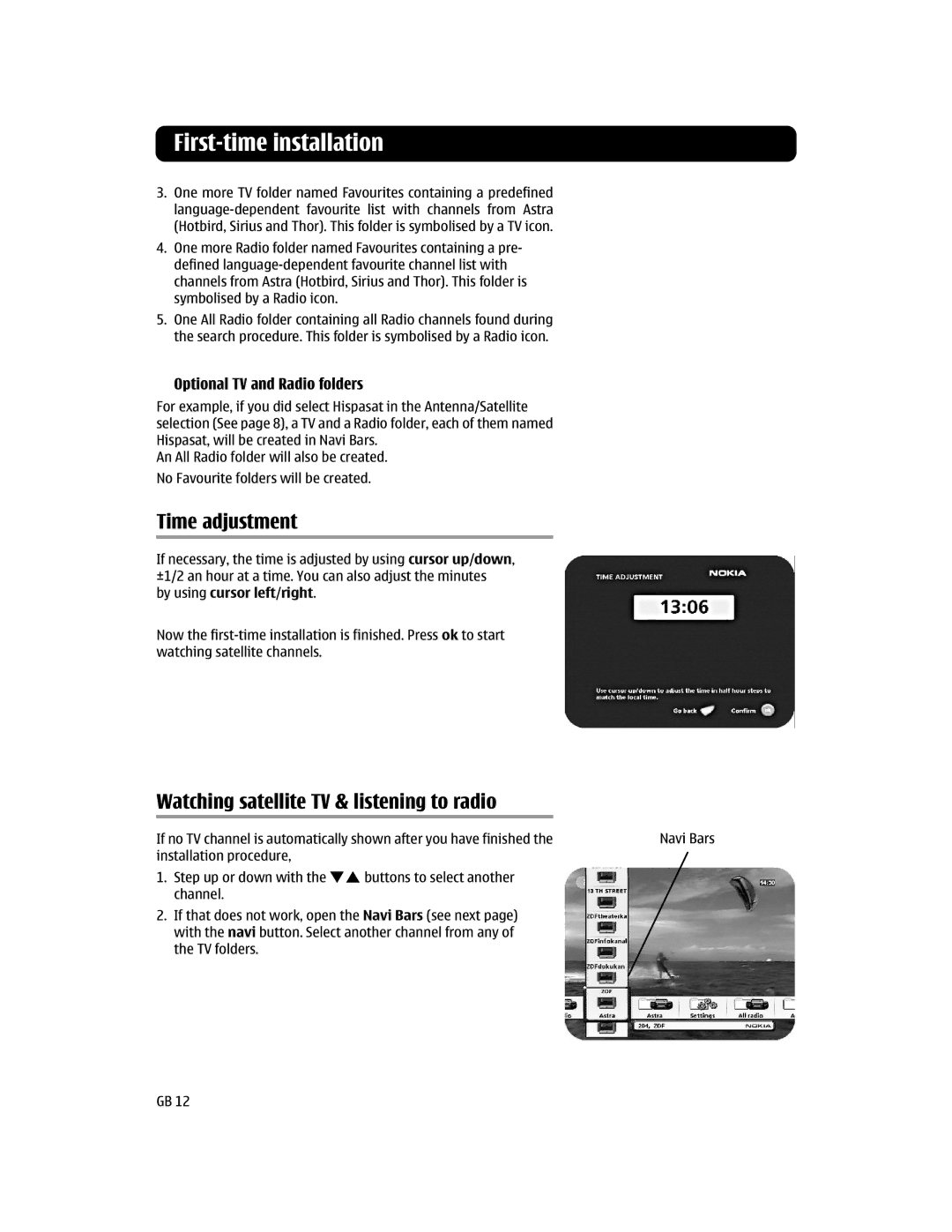 Nokia 110S manual Time adjustment, Watching satellite TV & listening to radio, Optional TV and Radio folders 