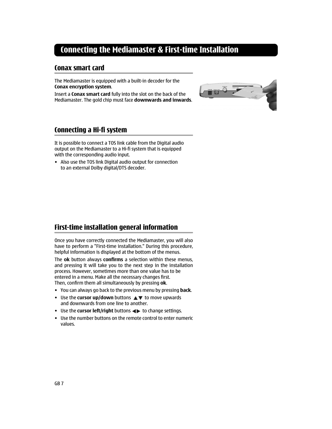 Nokia 110S manual Connecting the Mediamaster & First-time Installation, Conax smart card, Connecting a Hi-fi system 