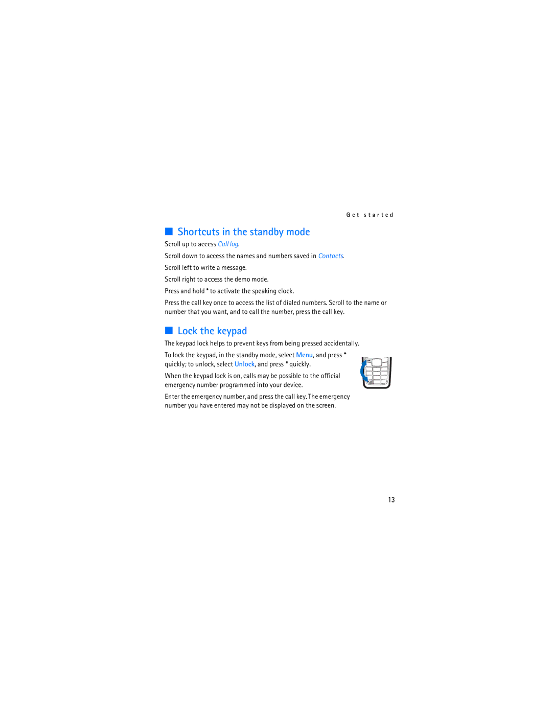Nokia 1112 manual Shortcuts in the standby mode, Lock the keypad 