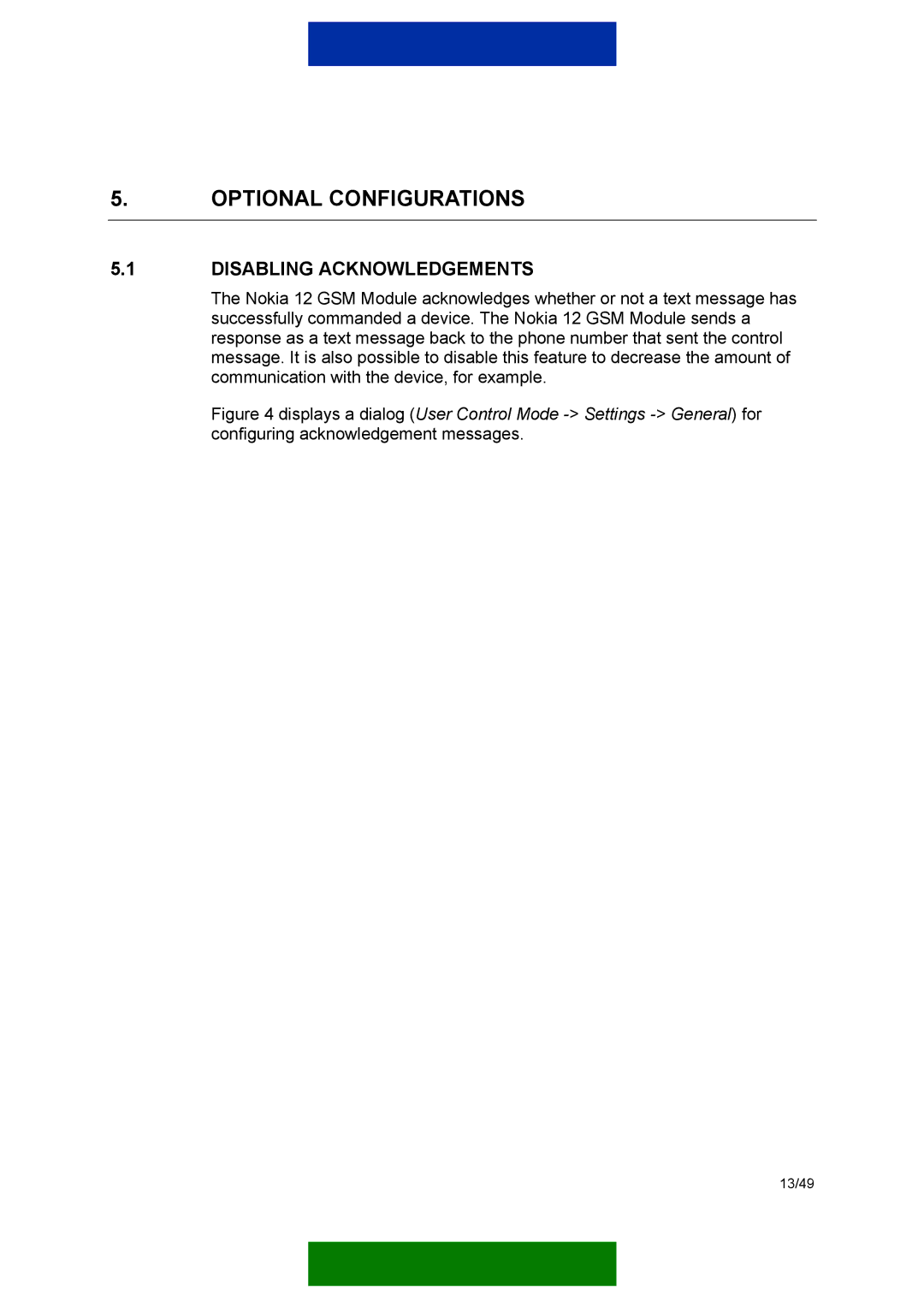 Nokia 12 GSM MODULE REMOTE I/O manual Optional Configurations, Disabling Acknowledgements 