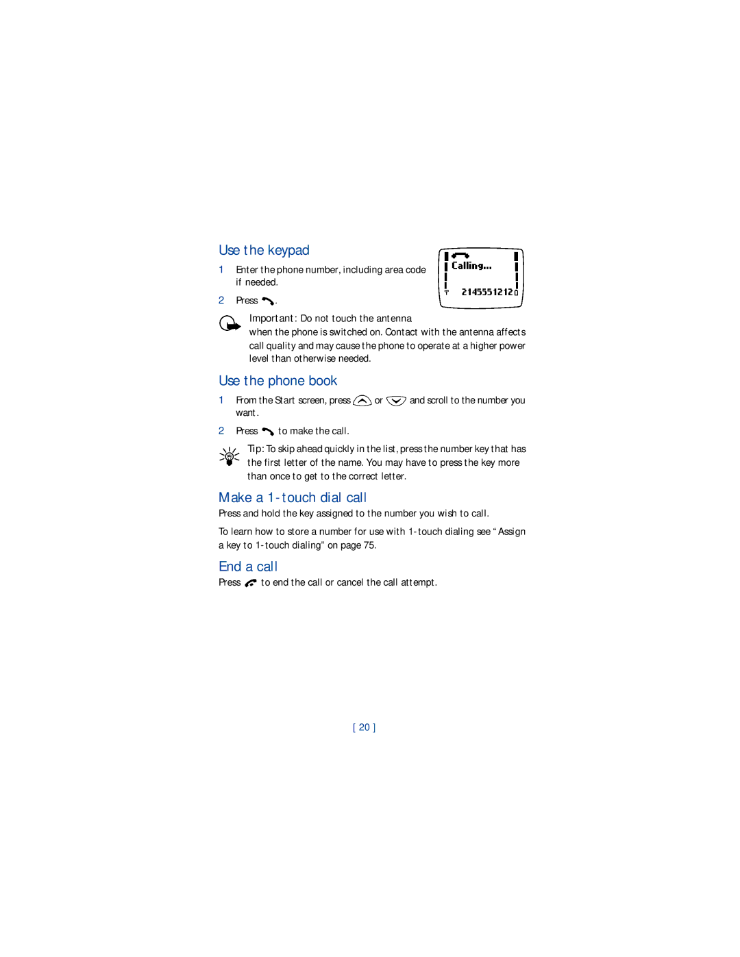 Nokia 1220 manual Use the keypad, Use the phone book, Make a 1-touch dial call, End a call 