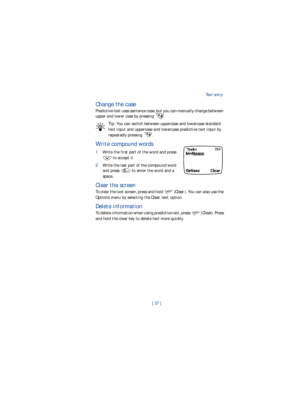 Nokia 1220 manual Change the case, Write compound words, Clear the screen, Delete information, Repeatedly pressing 