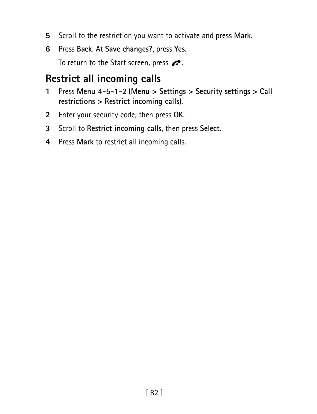 Nokia 1260 specifications Restrict all incoming calls, Scroll to Restrict incoming calls, then press Select 