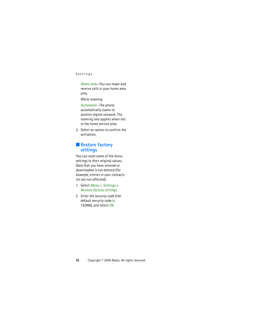 Nokia 1315 manual Restore factory settings, While roaming, Select an option to confirm the activation 