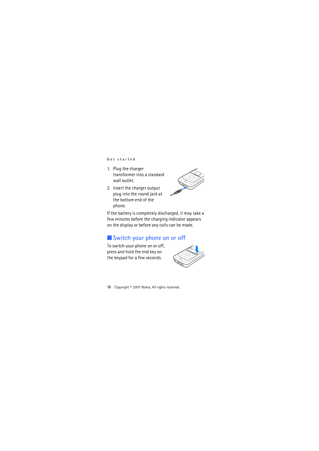 Nokia 1325 manual Switch your phone on or off, Plug the charger transformer into a standard wall outlet 