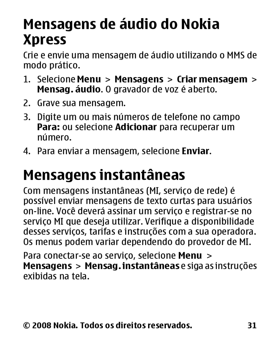 Nokia 1680c-2 manual Mensagens de áudio do Nokia Xpress, Mensagens instantâneas, Selecione Menu Mensagens Criar mensagem 