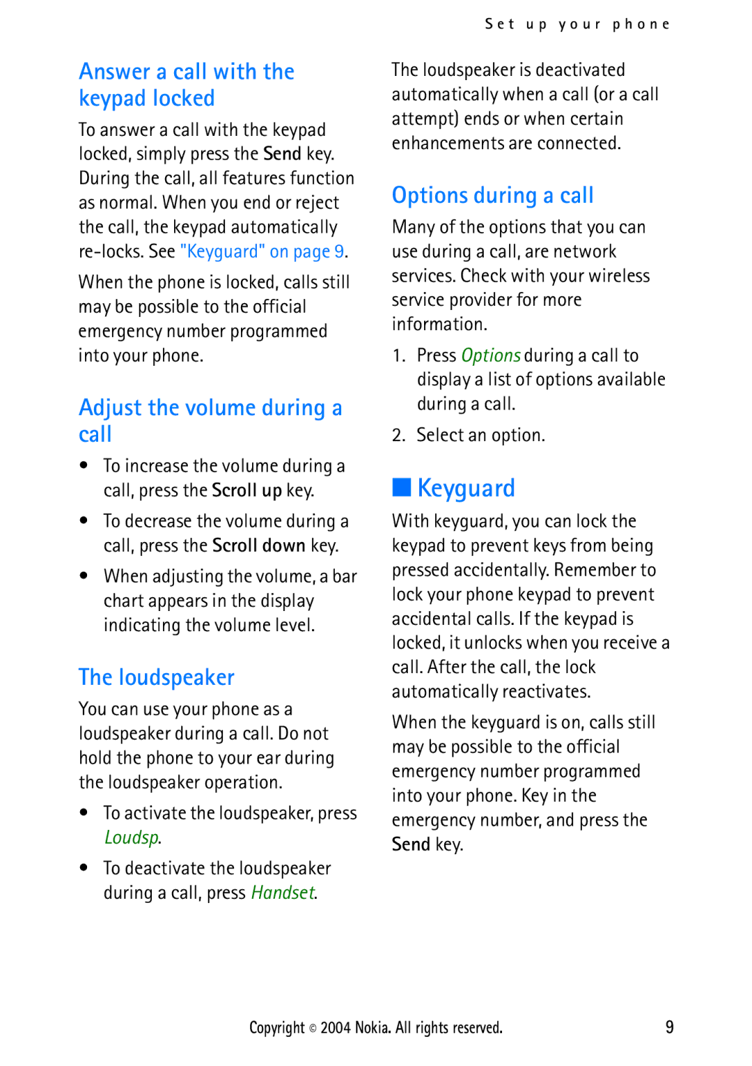 Nokia 2112 manual Keyguard, Answer a call with the keypad locked, Adjust the volume during a call, Loudspeaker 