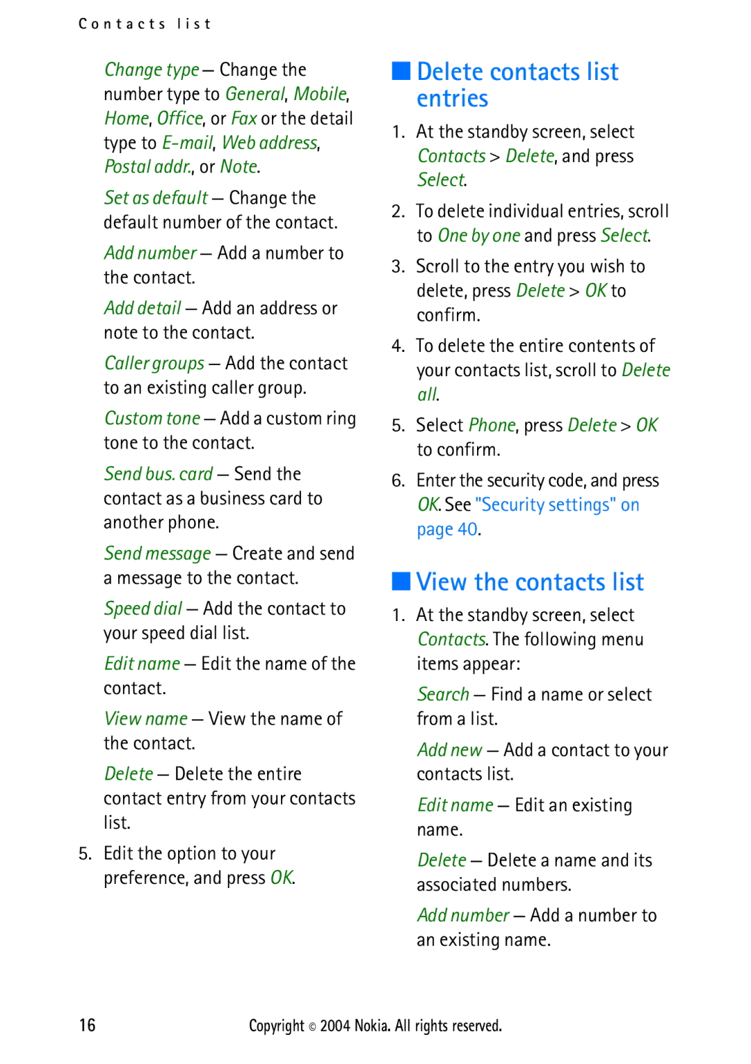 Nokia 2112 manual Delete contacts list entries, View the contacts list, Add number Add a number to the contact 