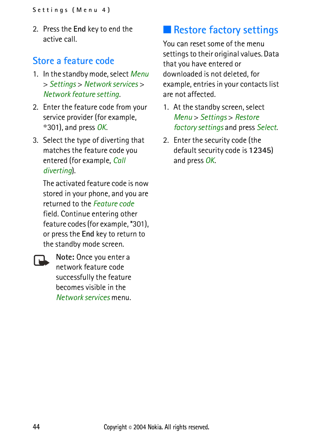 Nokia 2112 manual Restore factory settings, Store a feature code, Press the End key to end the active call 