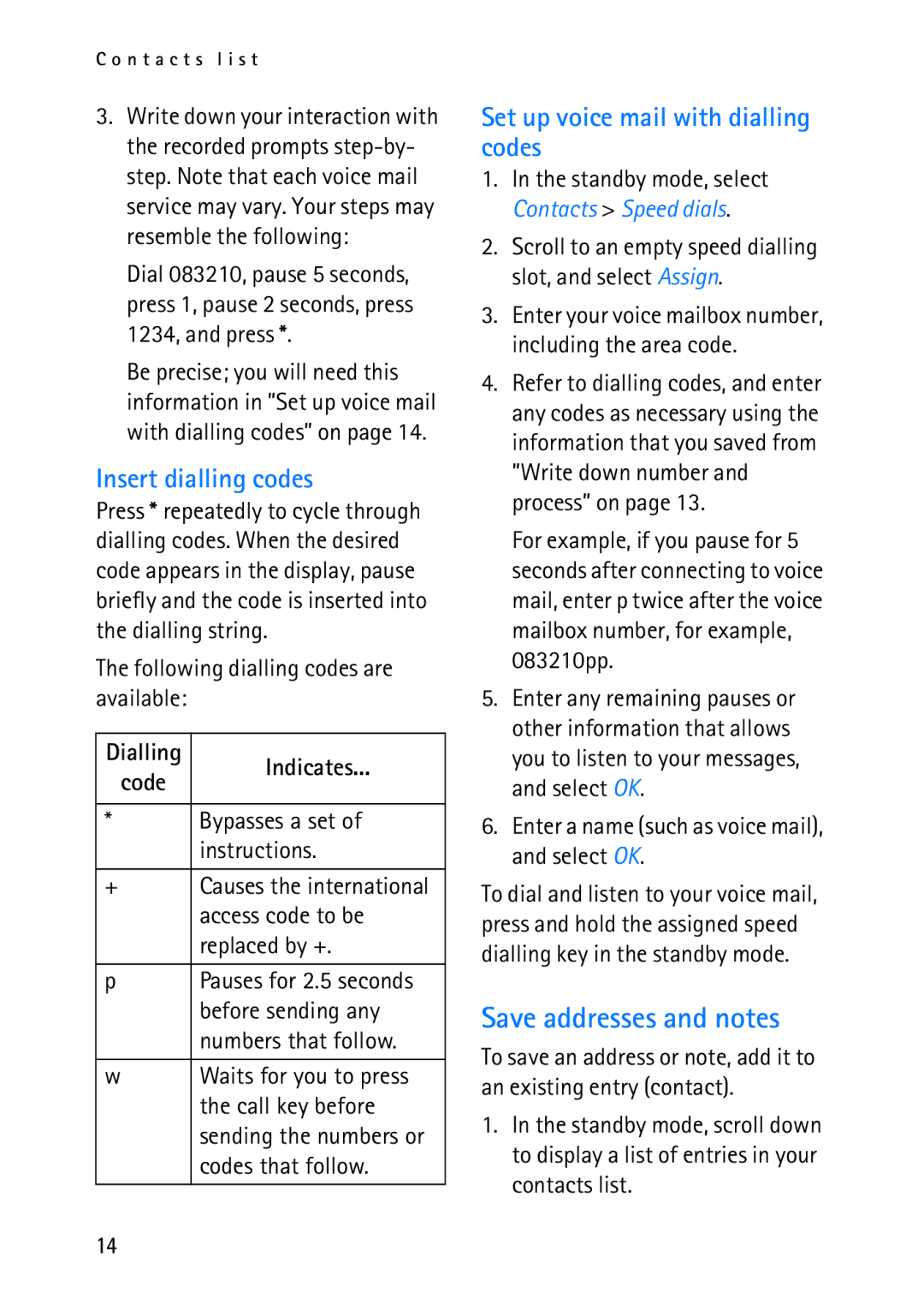 Nokia 2118 manual Save addresses and notes, Insert dialling codes, Set up voice mail with dialling codes 