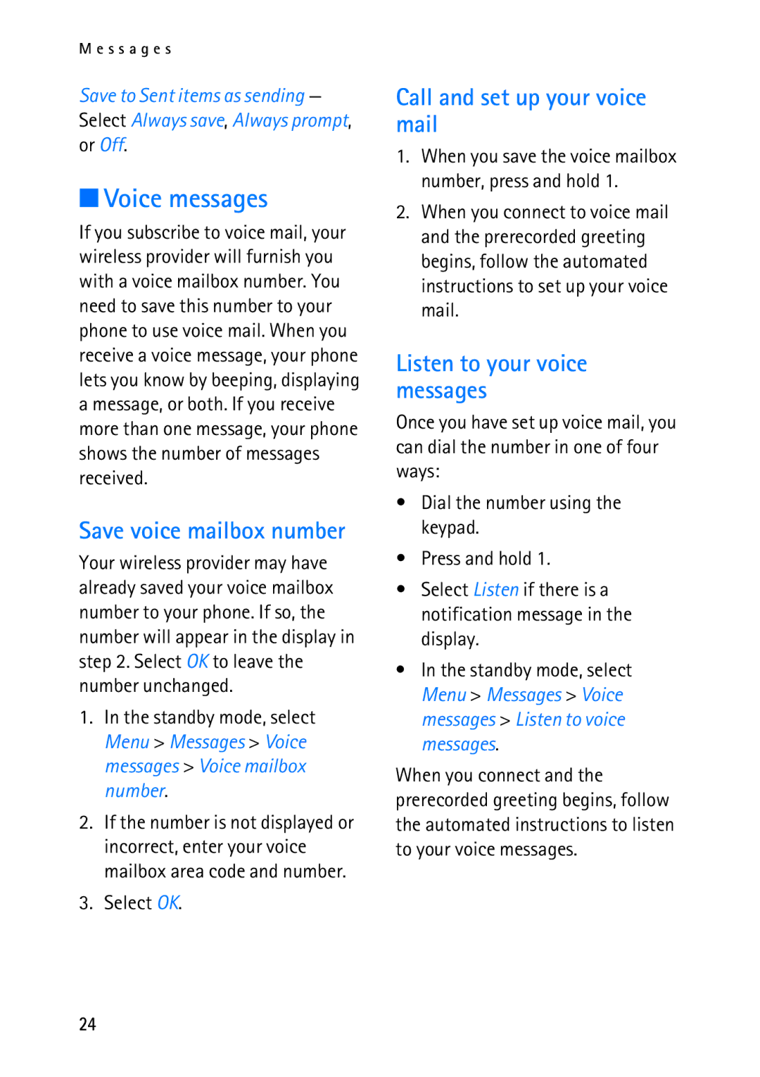 Nokia 2118 manual Voice messages, Call and set up your voice mail, Listen to your voice messages, Save voice mailbox number 