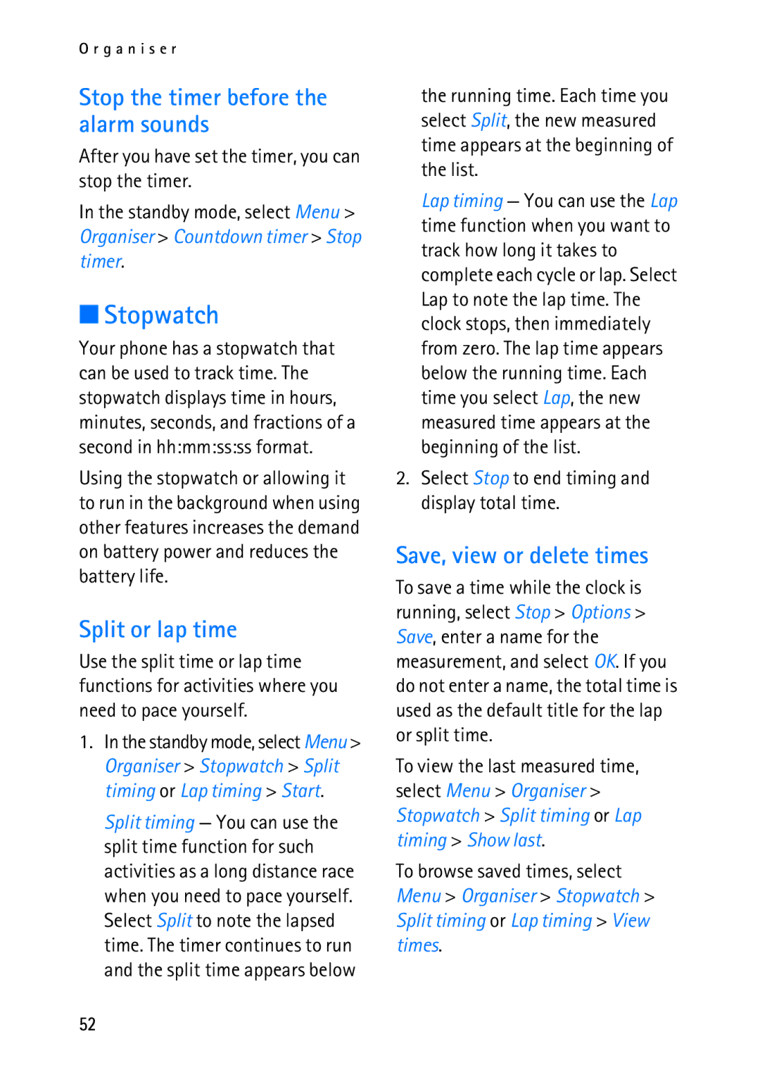 Nokia 2118 manual Stopwatch, Stop the timer before the alarm sounds, Split or lap time, Save, view or delete times 