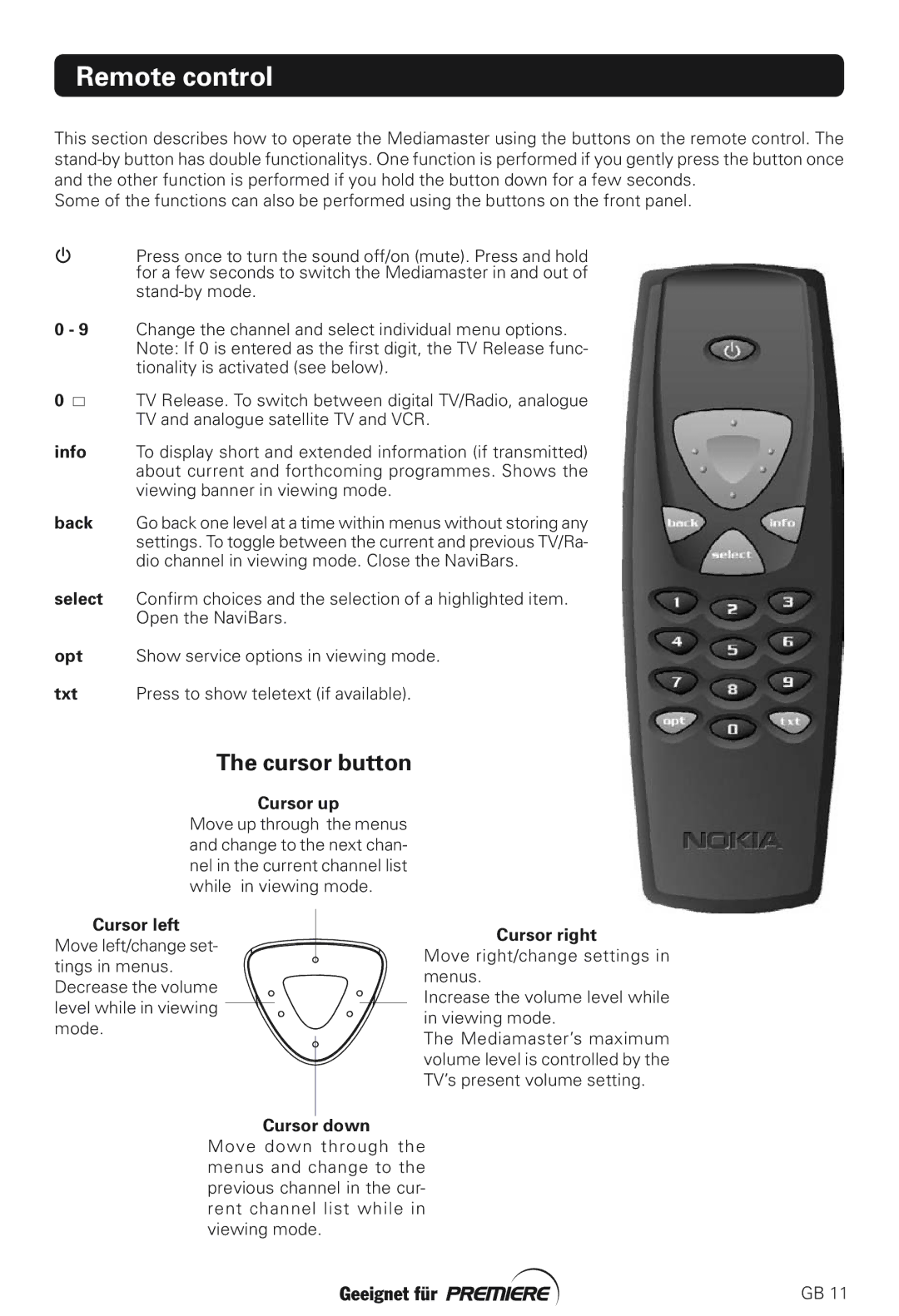 Nokia 211S manual Remote control, Cursor button 