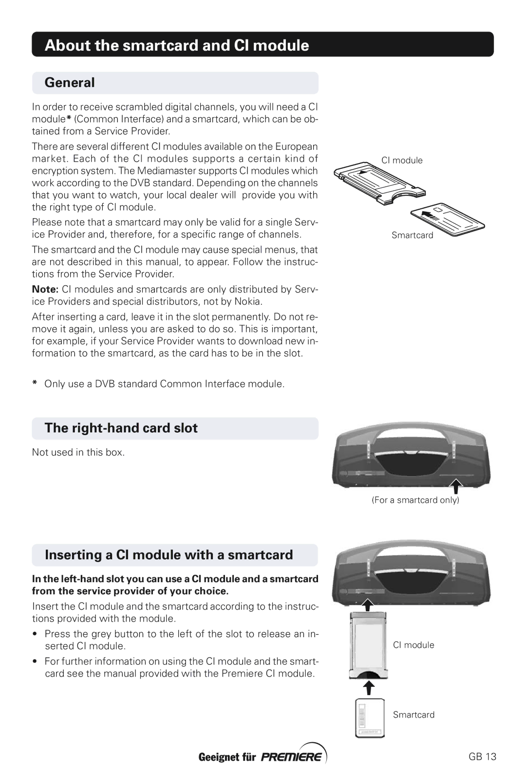 Nokia 211S manual About the smartcard and CI module, General, Right-hand card slot, Inserting a CI module with a smartcard 