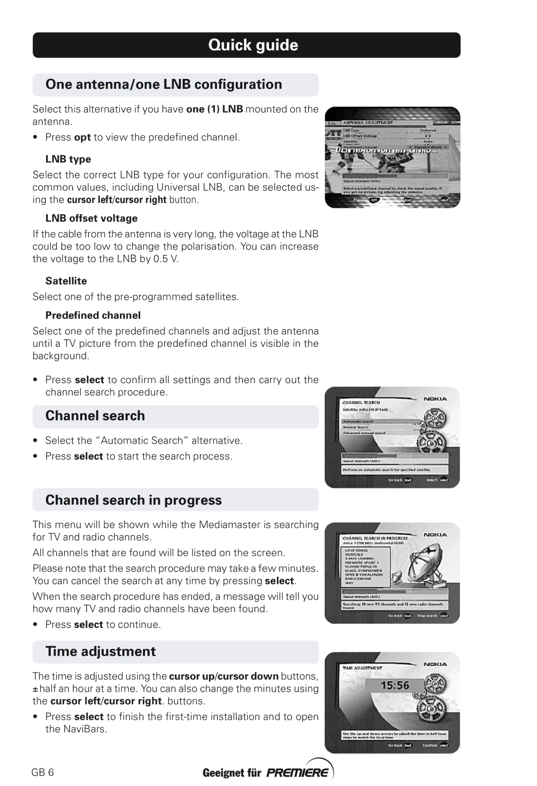 Nokia 211S manual One antenna/one LNB configuration, Channel search in progress, Time adjustment 