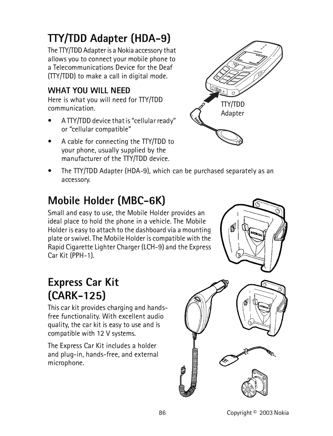 Nokia 2220 specifications TTY/TDD Adapter HDA-9, Mobile Holder MBC-6K, What YOU will Need 