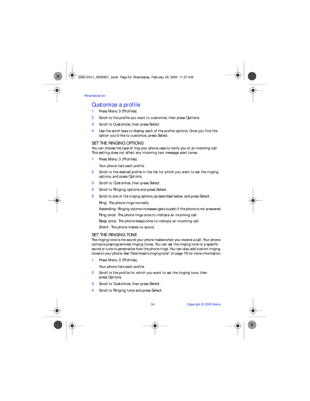 Nokia 2260 manual Customize a profile, SET the Ringing Options, SET the Ringing Tone, Press Menu 3 Profiles 