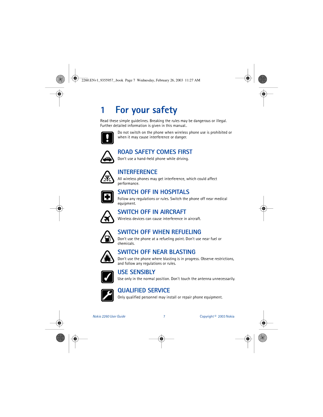 Nokia 2260 manual Road Safety Comes First, Interference, Switch OFF in Hospitals, Switch OFF in Aircraft, USE Sensibly 