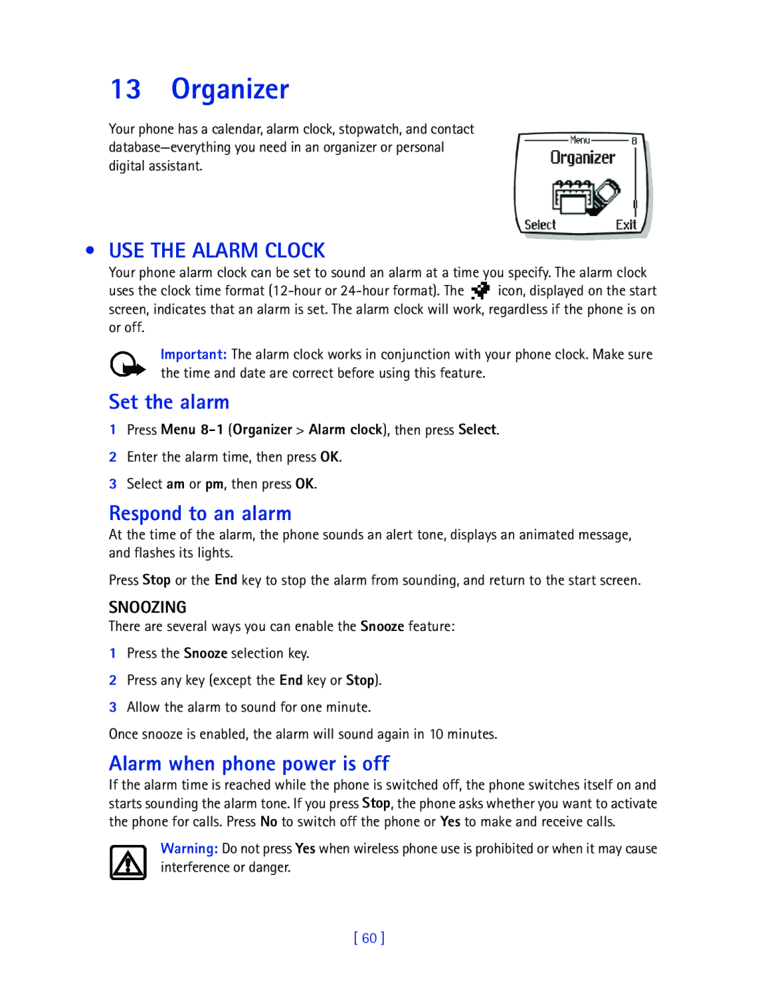 Nokia 2270 manual Organizer, USE the Alarm Clock, Set the alarm, Respond to an alarm, Alarm when phone power is off 