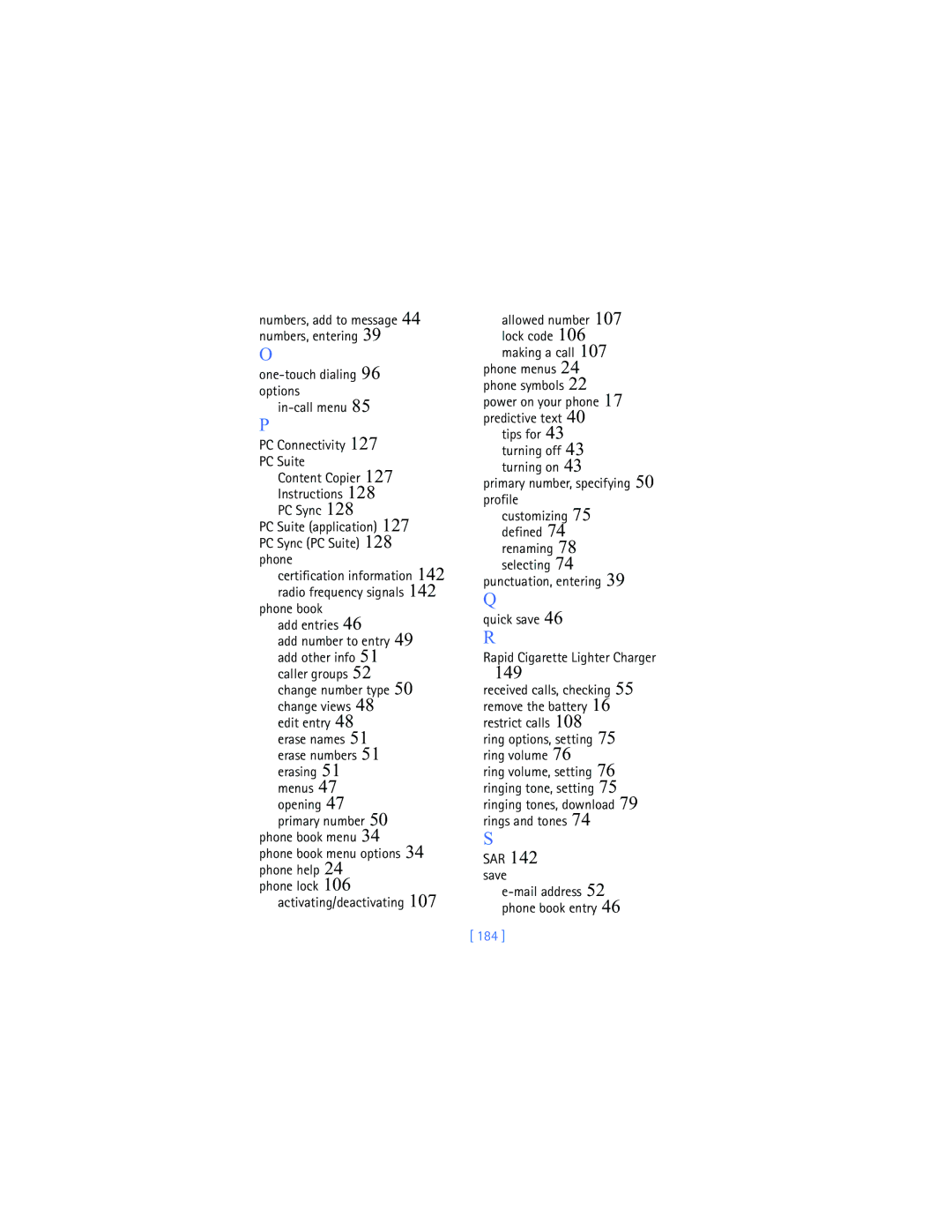 Nokia 2280 PC Suite application 127 PC Sync PC Suite 128 phone, Phone book menu Phone book menu options 34 phone help, 184 