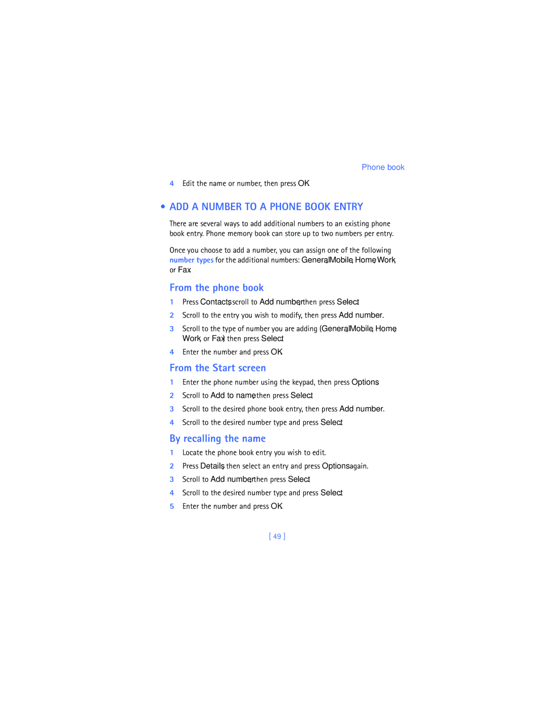 Nokia 2280 manual ADD a Number to a Phone Book Entry, From the phone book, From the Start screen, By recalling the name 