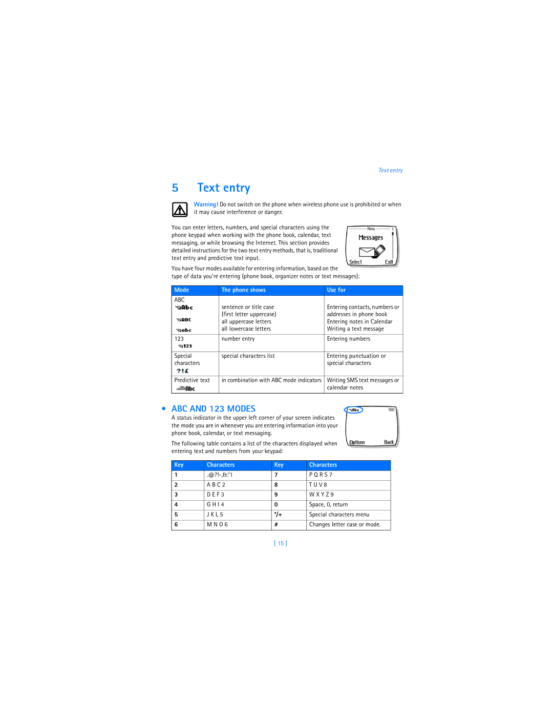 Nokia 2285 warranty Text entry, ABC and 123 Modes, Mode Phone shows Use for, Key Characters 